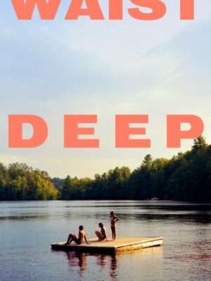 Waist Deep
