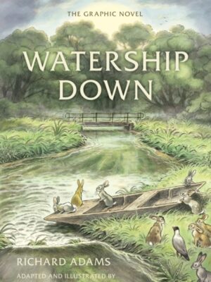 Watership Down: The Graphic Novel