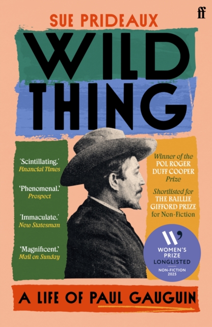 Wild Thing : A Life of Paul Gauguin