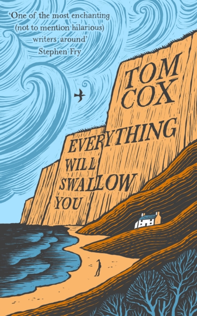Everything Will Swallow You