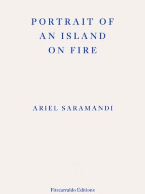 Portrait of an Island on Fire