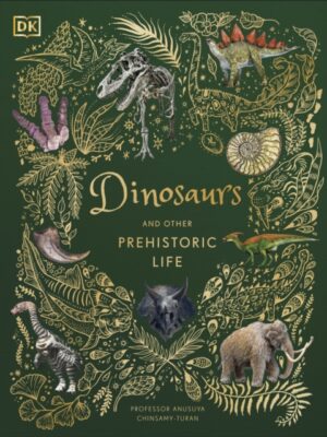 Dinosaurs and Other Prehistoric Life
