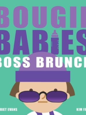 Bougie Babies Boss Brunch