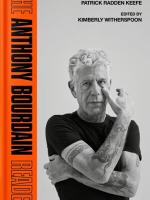 The Anthony Bourdain Reader