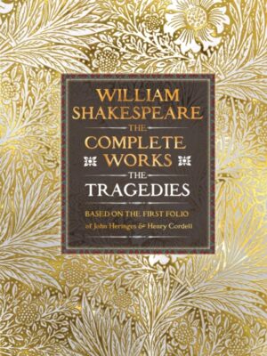 William Shakespeare Complete Works The Tragedies