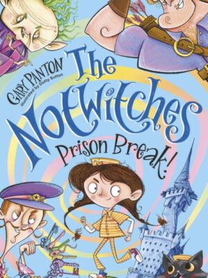 The Notwitches: Prison Break