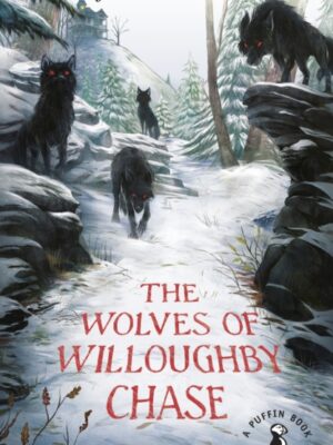 The Wolves of Willoughby Chase