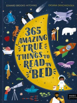 365 Amazing True Things to Read in Bed