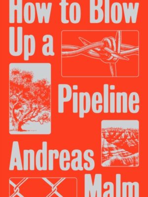How to Blow Up a Pipeline