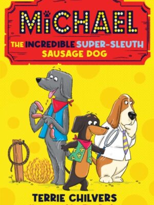 Michael the Incredible Super-Sleuth Sausage Dog