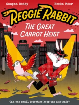 Reggie Rabbit: The Great Carrot Heist