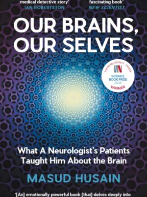 Our Brains, Our Selves
