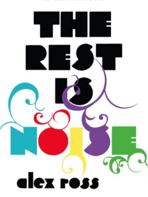 The Rest is Noise