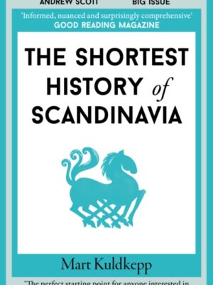 The Shortest History of Scandinavia