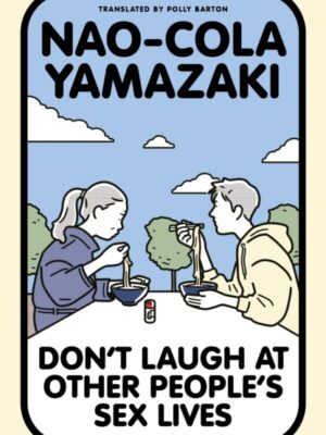 Don't Laugh at Other People's Sex Lives
