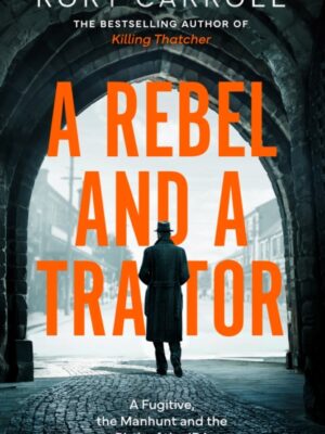 A Rebel and a Traitor