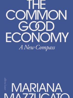 The Common Good Economy