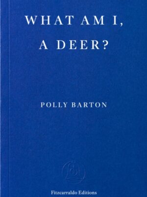 What Am I, A Deer?