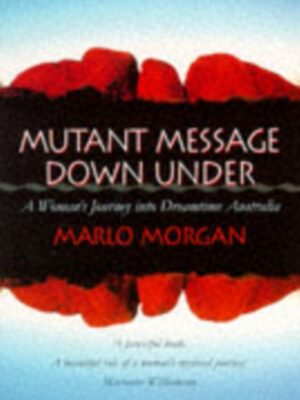 Mutant Message Down Under