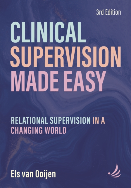 Clinical Supervision Made Easy, Third Edition