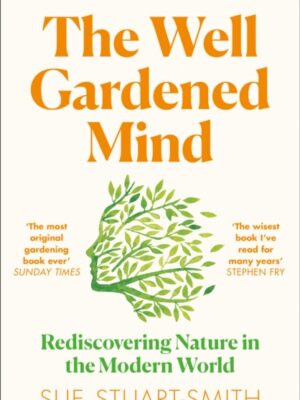 The Well Gardened Mind