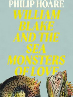 William Blake and The Sea Monsters of Love