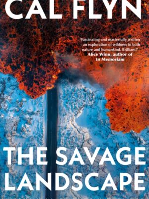 The Savage Landscape