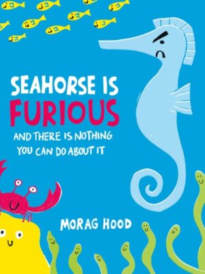 Seahorse is Furious