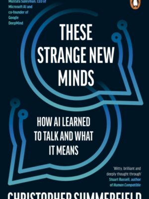 These Strange New Minds