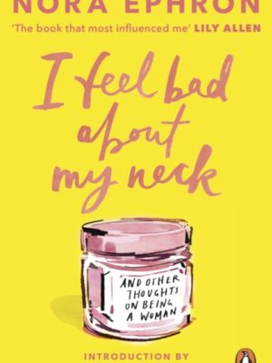 I Feel Bad About My Neck