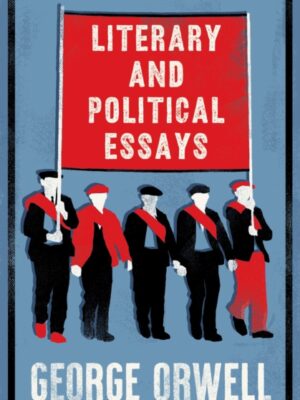 Literary and Political Essays