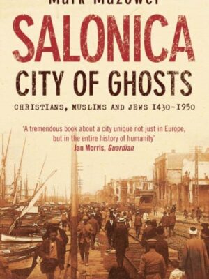 Salonica, City of Ghosts