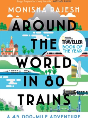 Around the World in 80 Trains