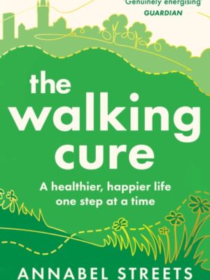 The Walking Cure