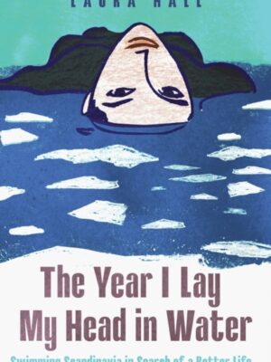 The Year I Lay My Head in Water