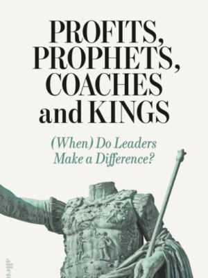 Profits, Prophets, Coaches and Kings