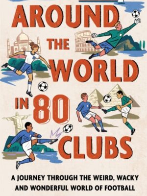 Around the World in 80 Clubs