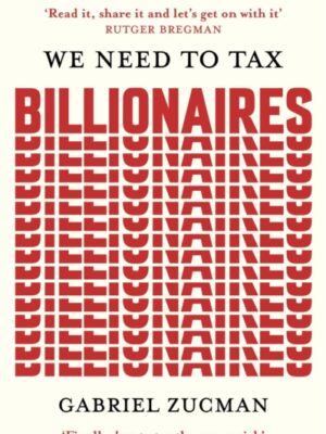 We Need to Tax Billionaires
