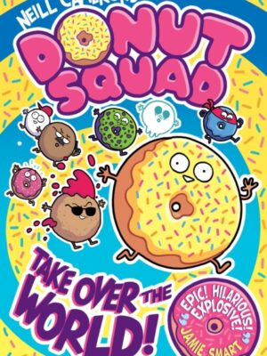 Donut Squad: Take Over the World!