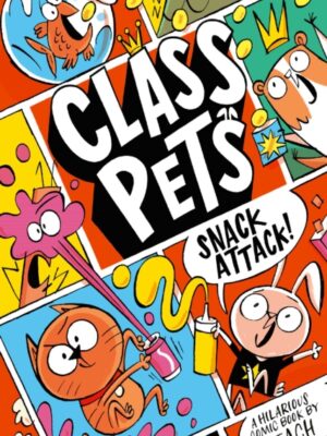 Class Pets: Snack Attack!