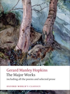 Gerard Manley Hopkins : The Major Works