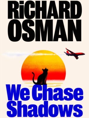 We Chase Shadows