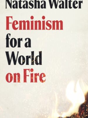 Feminism for a World on Fire
