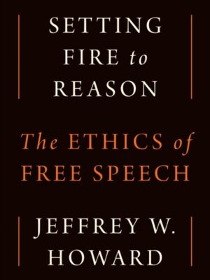 Setting Fire to Reason