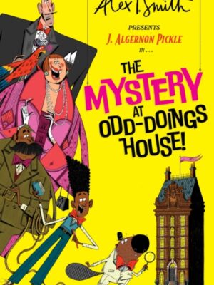 J. Algernon Pickle in The Mystery at Odd-Doings House