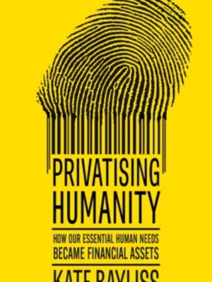 Privatising humanity