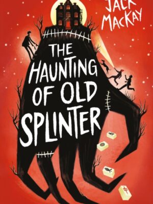 The Haunting of Old Splinter