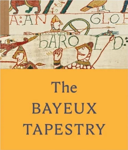 The Bayeux Tapestry: celebrating the landmark British Museum exhibition